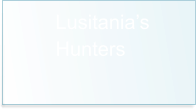 Lusitania’s Hunters